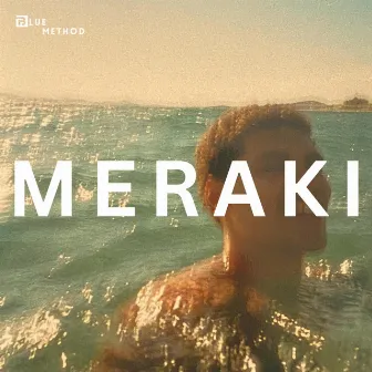 Meraki by Blue Method