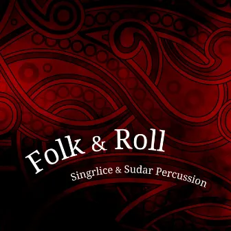 Folk & Roll by Singrlice