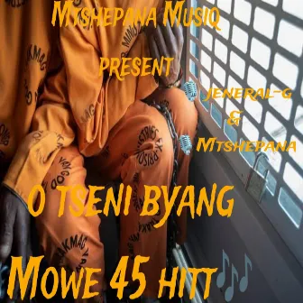 O tseni byang Mowe 45 hitt by Mtshepana