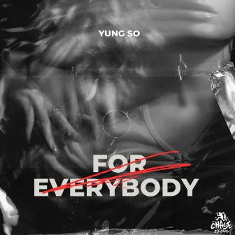 For Everybody by Yung So