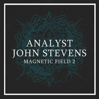 Magnetic Field II by Analyst