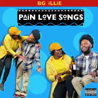 Pain Love Songs by Bg Illie