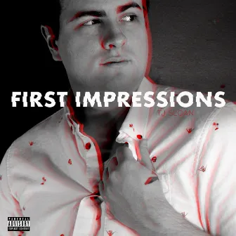 First Impressions by TJ Sloan