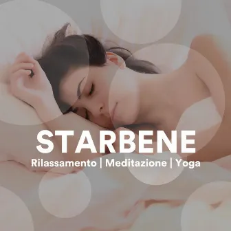 Starbene - Musica per il Rilassamento, la Meditazione e lo Yoga by George d'Einaudio