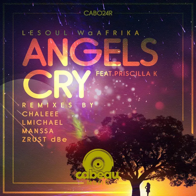 Angels Cry - Chaleee Remix