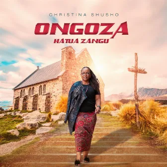 Ongoza Hatua Zangu by Christina Shusho