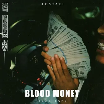 Blood Money (Beat Tape) by Kostaki