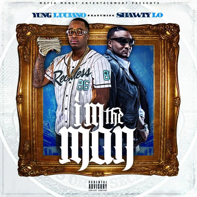 Im the Man (feat. Shawty Lo)