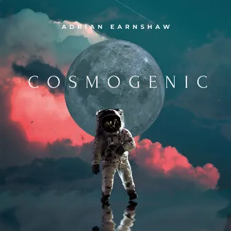 Cosmogenic by Adrian Earnshaw