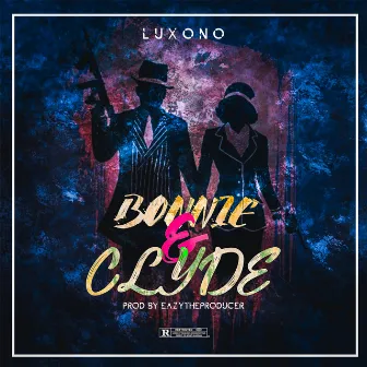 Bonnie and Clyde by Luxono