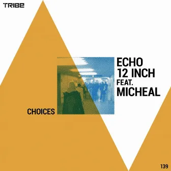 Choices by Echo 12 Inch