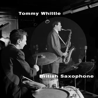 British Saxophone by Tommy Whittle