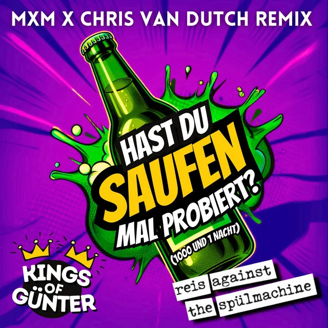 Hast Du Saufen mal probiert? (1000 und 1 Nacht) - MXM & Chris van Dutch Remix