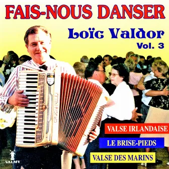 Fais-nous danser Vol. 3 by Loic Valdor