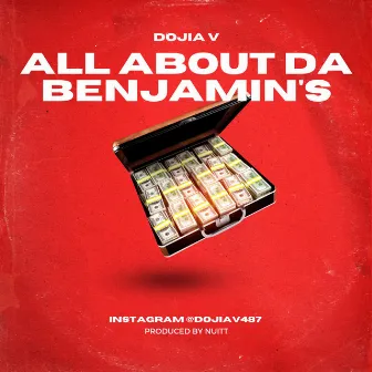 All About Da Benjamin's by Dojia V