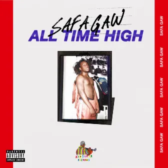 All Time High by Safa Gaw