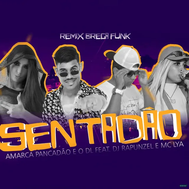 Sentadão (feat. Dj Rapunzel & Mc Lya)