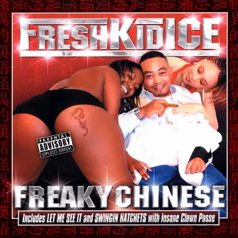 Freaky Chinese by Fresh Kid Ice