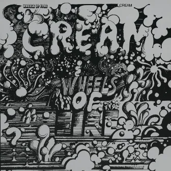 Wheels Of Fire by Cream