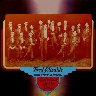 An Evening At The Savoy by Fred Elizalde & His Orchestra