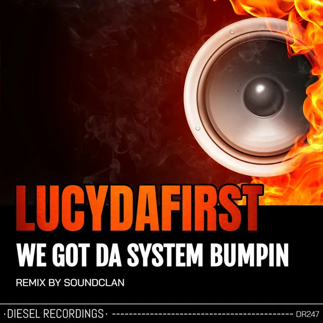 We Got Da System Bumpin - Soundclan Remix