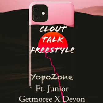 Clout Talk Freestyle by Yopozone