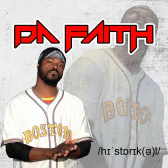 Historical by Da Faith