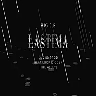 Lastima by Big j.e