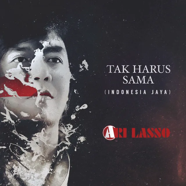 Tak Harus Sama (Indonesia Jaya)