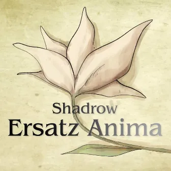 Ersatz Anima by Shadrow