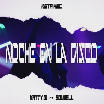 Noche en la Disco by Keta Hmc