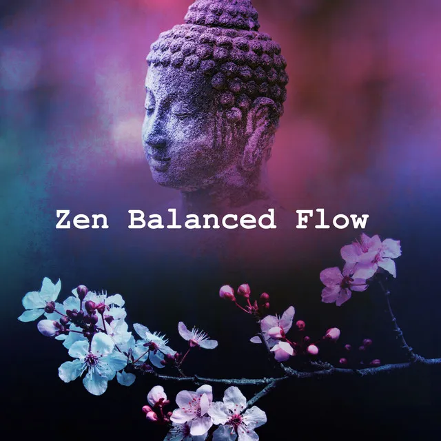 Zen Balanced Flow