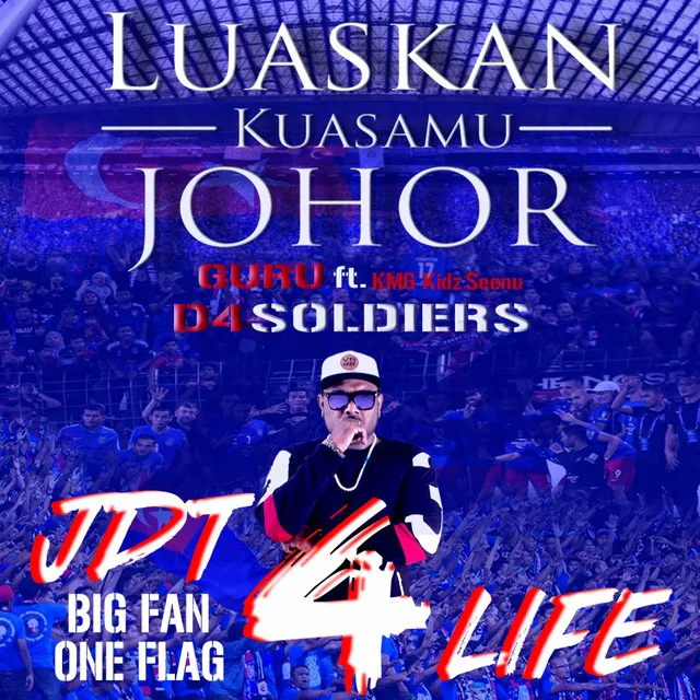 JDT 4 Life - Luaskan Kuasamu Johor