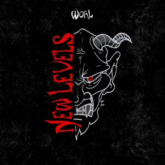 New Levels New Devils by Worl