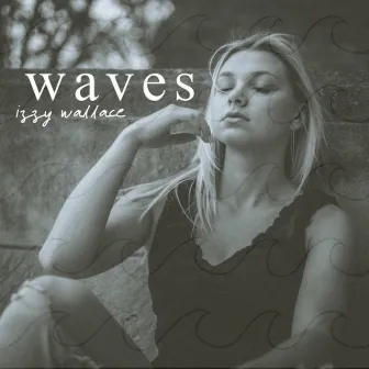 Waves by Izzy Wallace