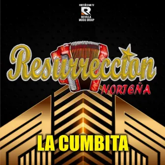 La Cumbita by Resurreccion Norteña