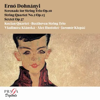 Ernő Dohnányi: Serenade for String Trio, String Quartet No. 2, Sextet by Jaromir Klepac