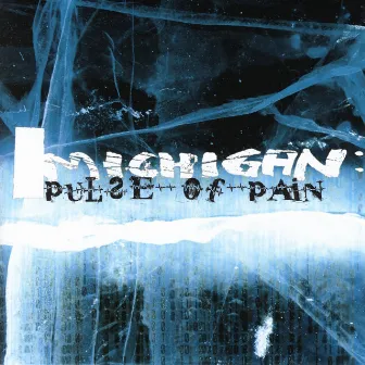 Pulse of Pain by Michigan