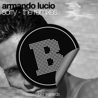 Sorry - The Remixes by Armando Lucio