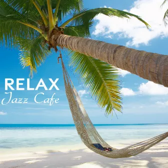 Relax Jazz Cafe リラックスジャズ喫茶 by Unknown Artist