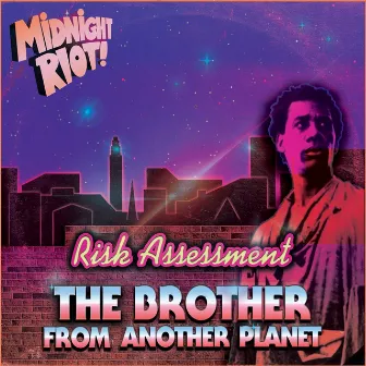 The Brother from Another Planet by Risk Assessment