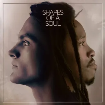 Shapes of a Soul by Roots of a Rebellion