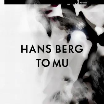 To Mu by Hans Berg