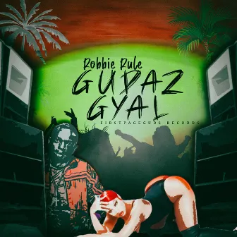 Gudaz Gyal by Robbie Rule