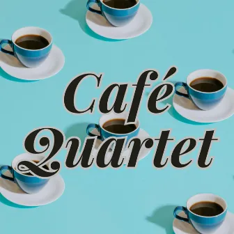 Café Quartet by Café Quartet