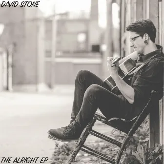 Alright EP by David Stone