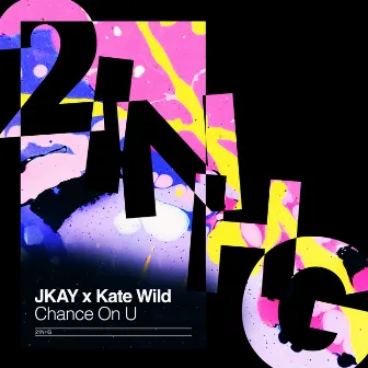 Chance On U by JKAY