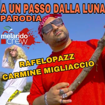 A un passo dalla luna (Parodia) by Carmine Migliaccio