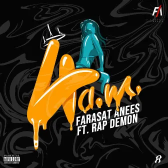 4 AM by Farasat Anees