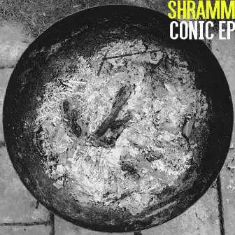 Conic EP by Shramm